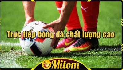 Link trực tiếp bóng đá Mitom TV không bị chặn - mitom1-tv.pro